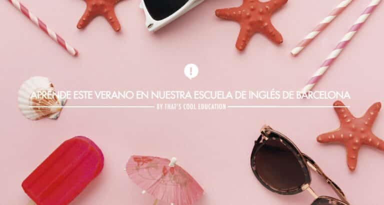 Aprende este verano en nuestra escuela de inglés de Barcelona