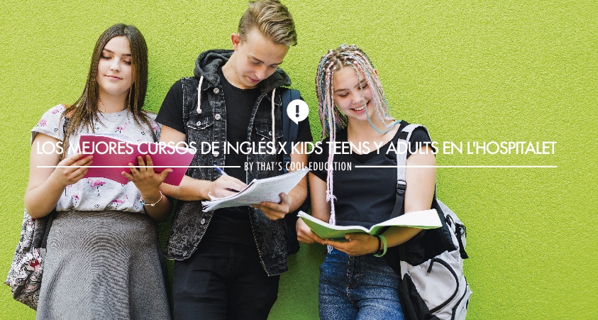 Los mejores cursos de inglés x kids teens y adults en L'Hospitalet