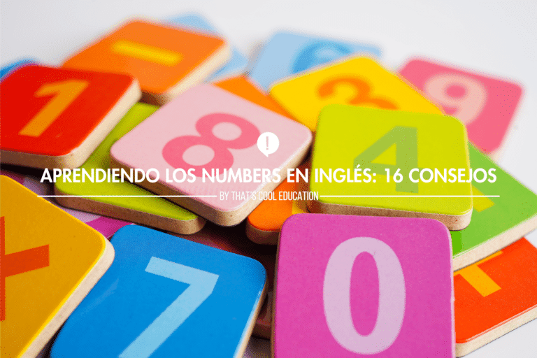 Aprendiendo los Numbers en Inglés: 16 Consejos
