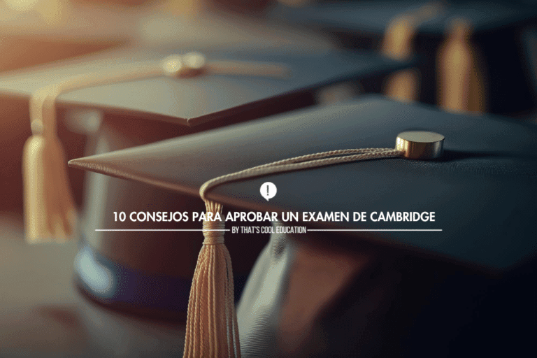 consejos para aprobar un examen de Cambridge