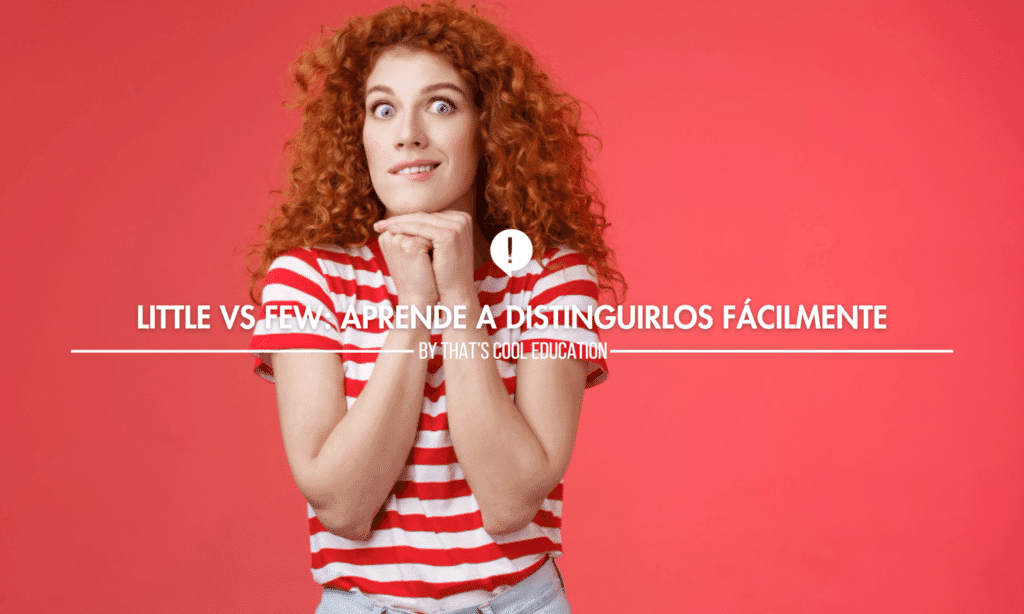 diferencias little y few