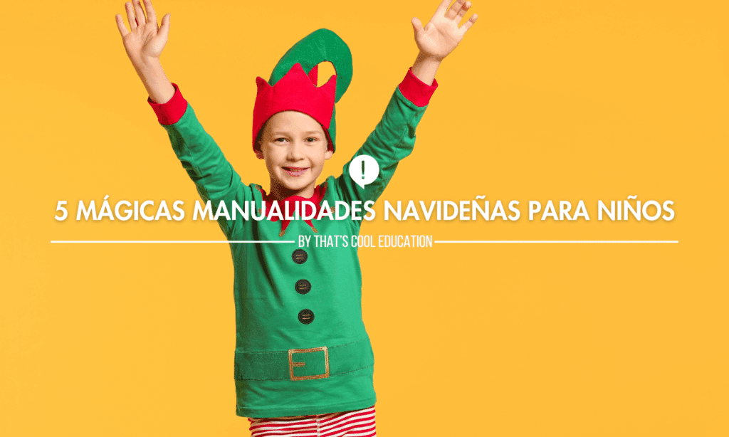 5 Mágicas Manualidades Navideñas para Niños