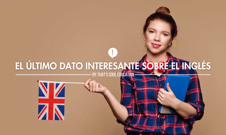El Último Dato Interesante sobre el Inglés
