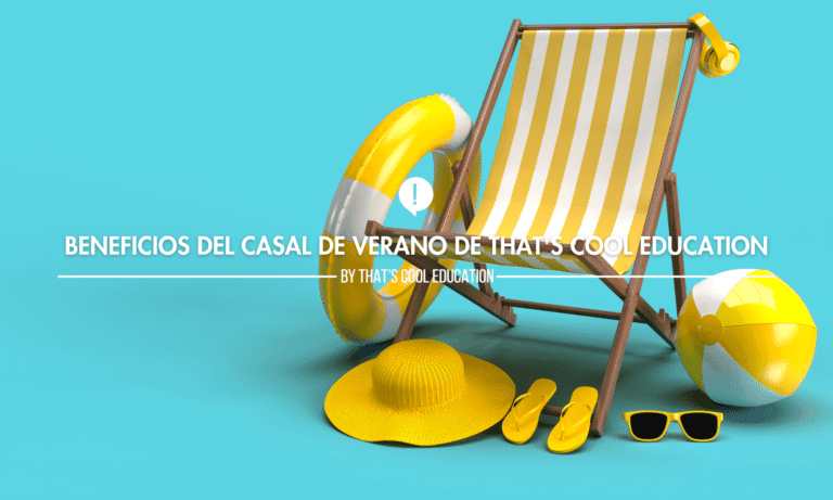 Beneficios del Casal de Verano de That's Cool Education