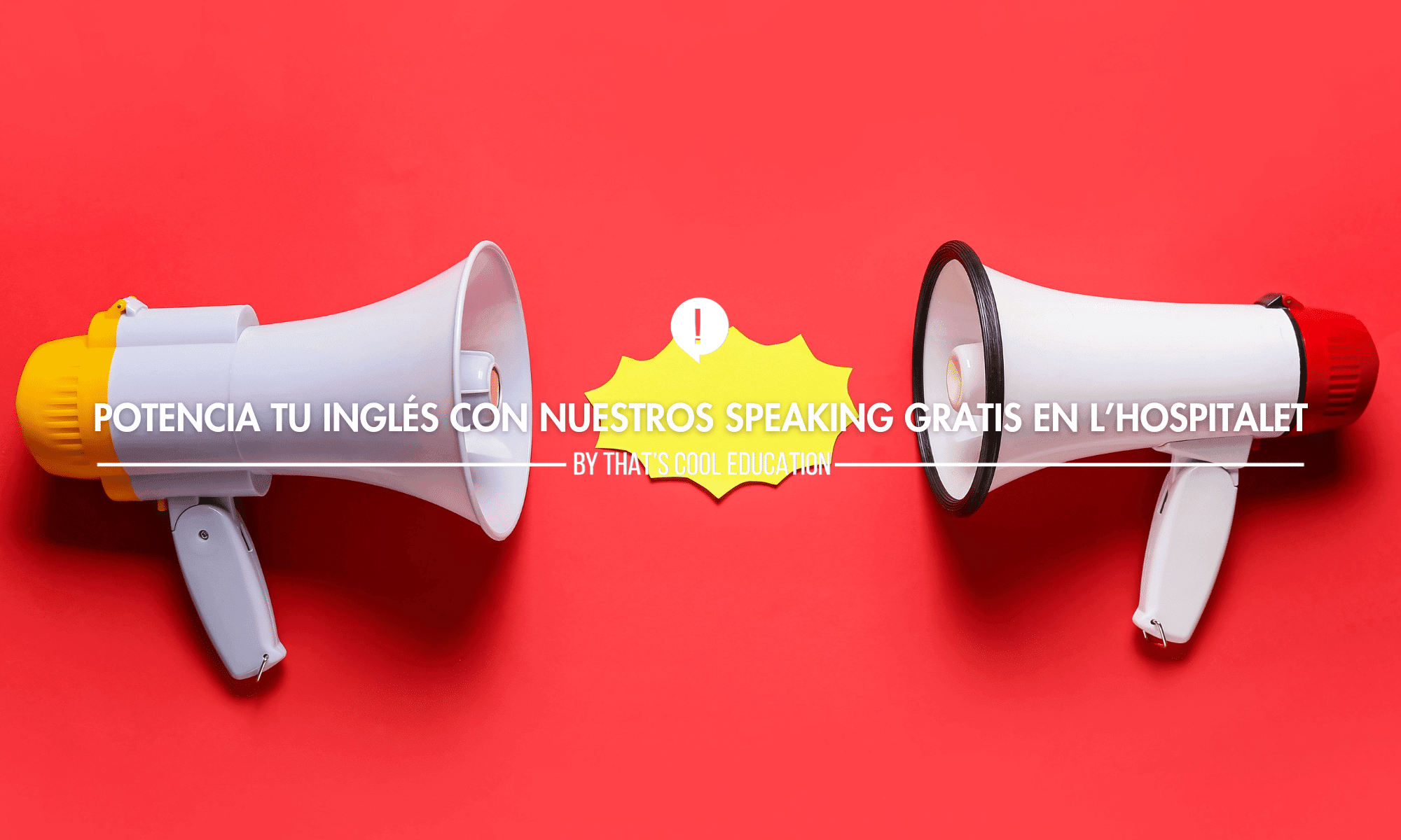 Potencia tu inglés con nuestros speaking gratis en L'Hospitalet