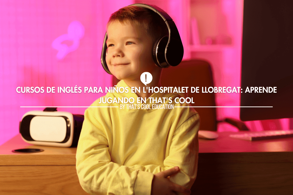 curso ingles niños en Hospitalet