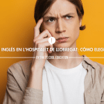 Cursos de inglés en L’Hospitalet de Llobregat: cómo elegir el mejor