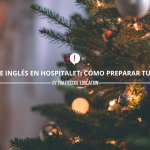 Cursos de inglés en Hospitalet: cómo preparar tu navidad