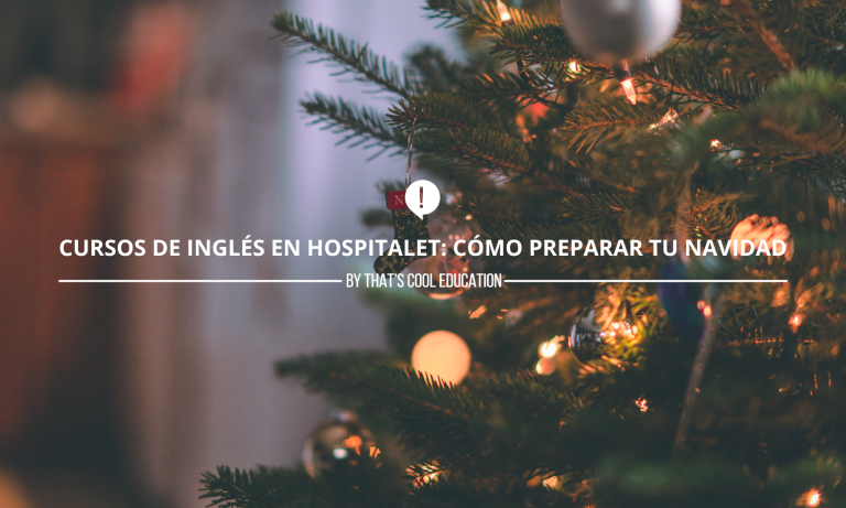 Cursos de inglés en Hospitalet: cómo preparar tu navidad